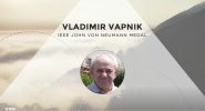 2017 IEEE Honors: IEEE John Von Neumann Medal - Vladimir Vapnik 