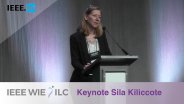 Grid Integration Systems and Mobility with Keynote Sila Kiliccote - IEEE WIE ILC 2017