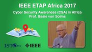 Cyber Security Awareness (CSA) in Africa: Basie von Solms - ETAP Forum Namibia, Africa 2017
