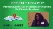 Internet Governance and Cybersecurity in Namibia: Elizabeth Kamutuezu - ETAP Forum Namibia, Africa 2017