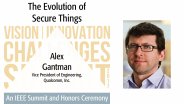 2017 IEEE VIC Summit: The Evolution of Secure Things - Alex Gantman