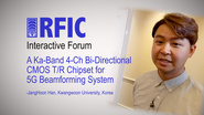 A Ka-Band 4-Ch Bi-Directional CMOS T/R Chipset for 5G Beamforming System: RFIC Interactive Forum 2017