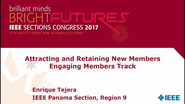 Attracting and Retaining New Members - Enrique Tejera - Brief Sessions: Sections Congress 2017