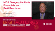 Larry Bolsch: MGA Geographic Units, Financials, and Best Practices - Studio Tech Talks: Sections Congress 2017 