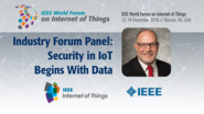 Daniel Engels: Security in IoT Begins With Data - Industry Forum Panel: WF IoT 2016