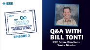 Q&A with Dr. Bill Tonti: IEEE Rebooting Computing Podcast, Episode 3