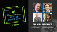 Q&A with the Experts: IEEE Technology Time Machine Podcast, Episode 5