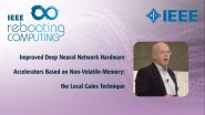 Improved Deep Neural Network Hardware Accelerators Based on Non-Volatile-Memory: the Local Gains Technique: IEEE Rebooting Computing 2017