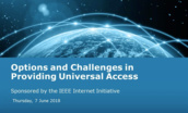 Options and Challenges in Providing Universal Access - IEEE Internet Initiative