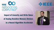Impact of Linearity and Write Noise of Analog Resistive Memory: IEEE Rebooting Computing 2017