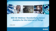 Standardizing Sensor Analytics for the Internet of Things: IEEE Standards Association Webinar