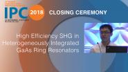 High Efficiency SHG in Heterogeneously Integrated GaAs Ring Resonators - Lin Chang - Closing Ceremony, IPC 2018