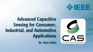 Advanced Capacitive Sensing for Consumer, Industrial, and Automotive Applications - Lecture by Dr. Hans Klein