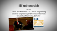 An Interview with Eli Yablonovitch, Part Two: IEEE VIC Summit 2018