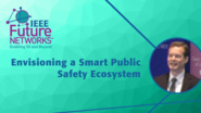 Envisioning a Smart Public Safety Ecosystem - Robert Dew - 5G Technologies for Tactical and First Responder Networks 2018