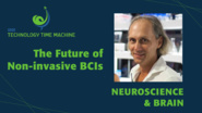 Christoph Guger: Neuroscience & Brain Panel - The Future of Non-invasive Brain-computer Interfaces - TTM 2018