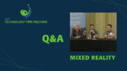 Q&A: Mixed Reality Panel - TTM 2018