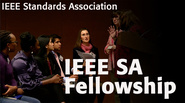 Insight Through Engagement: IEEE Standards Association Fellowship Program