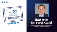 Q&A with Scott Koziel: IEEE Rebooting Computing Podcast, Episode 23
