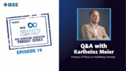Q&A with Karlheinz Meier: IEEE Rebooting Computing Podcast, Episode 19