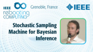 Stochastic Sampling Machine for Bayesian Inference - Raphael Frisch at INC 2019