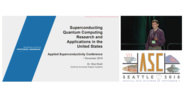 Superconducting quantum computing research and applications in the United States - Applied Superconductivity Conference 2018