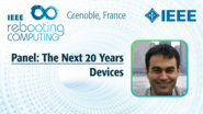 Devices: Next 20 Years Panel - Mustafa Badaroglu at INC 2019