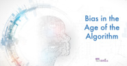 Bias in the Age of the Algorithm | IEEE TechEthics Virtual Panel