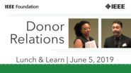 Donor Relations - IEEE Foundation Development Education Strategies Series, Part 2 of 4