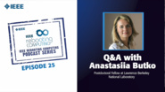 Q&A with Anastasiia Butko: IEEE Rebooting Computing Podcast, Episode 25