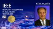 2019 IEEE Honors: IEEE Medal for Innovations in Healthcare Technology -Kamil Ugurbil