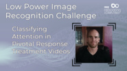 Classifying attention in Pivotal Response Treatment Videos - Corey Heath - LPIRC 2019