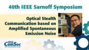 Optical Stealth Communication based on Amplified Spontaneous Emission Noise - Ben Wu - IEEE Sarnoff Symposium, 2019