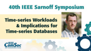 Time-series Workloads and Implications for Time-series Databases - Michael Freedman - IEEE Sarnoff Symposium, 2019