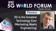 5G is the Greatest Technology Ever (Marketing Meets Engineering) - Henning Schulzrinne - 5G World Forum Dresden, 2019