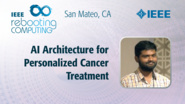 Reconfigurable Probabilistic AI Architecture for Personalized Cancer Treatment - Sourabh Kulkarni - ICRC San Mateo, 2019