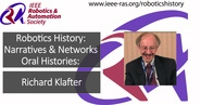 Robotics History: Narratives and Networks Oral Histories: Richard Klafter