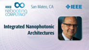 Integrated Nanophotonic Architectures - Tarek El Ghazawi - ICRC San Mateo, 2019