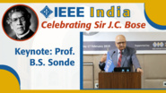 Keynote: Prof. B.S. Sonde - Celebrating Sir Jagadish Chandra Bose - IEEE India