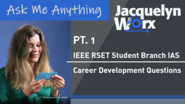 Pt. 1: Ask Me Anything - IEEE RSET Student Branch IAS -  Jacquelyn Worx
