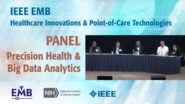 Panel: Precision Health & Big Data Analytics - IEEE EMBS at NIH, 2019