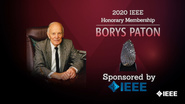 2020 IEEE Honors: IEEE Honorary Membership- Borys Paton