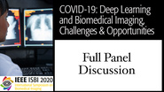 Panel Discussion - COVID-19, Deep Learning and Biomedical Imaging Panel
