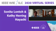Sonita Lontoh and Kathy Herring Hayashi - IEEE WIE ILC 2020 Virtual Series