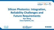 Silicon Photonics: Integration, Reliability Challenges and Future Requirements