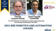2021 IEEE Robotics And Automation Award - Tomas Lozano-Perez & Jean-Claude Latombe 