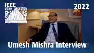 Umesh Mishra Interview with Glenn Zorpette - IEEE VIC Summit