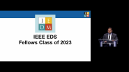 IEEE EDS Fellows Recognized at IEDM 2023