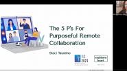 The 5 P's For Purposeful Remote Collaboration- WIE ILC 2021
