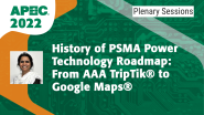 History of PSMA Power Technology Roadmap: from AAA TripTik® to Google Maps® - Ritu Sodhi - APEC